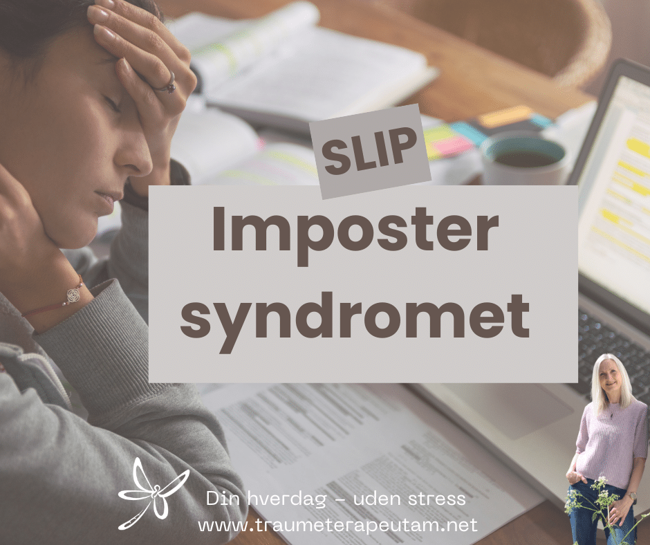 Slip Imposter syndromet. Traumeterapi Skive